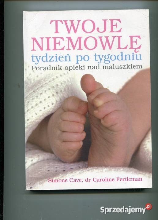 Twoje niemowlę tydzień tygodniu Cave Fertleman Szczecin