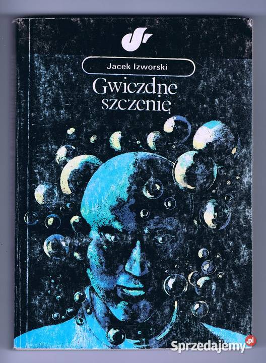 GWIEZDNE SZCZENIĘ Jacek Izworski PROMOCJA ISBN 8303013092 Chorzów