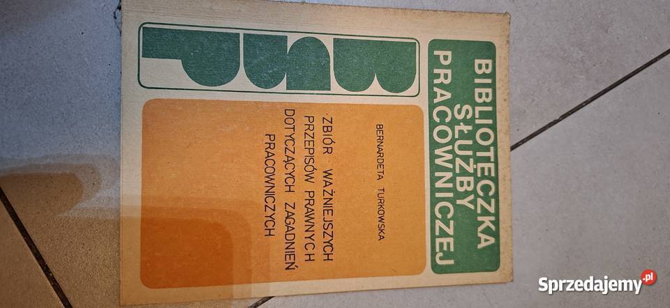 Zbiór przepisów prawa pracy PRL 1984 Unikat Konin
