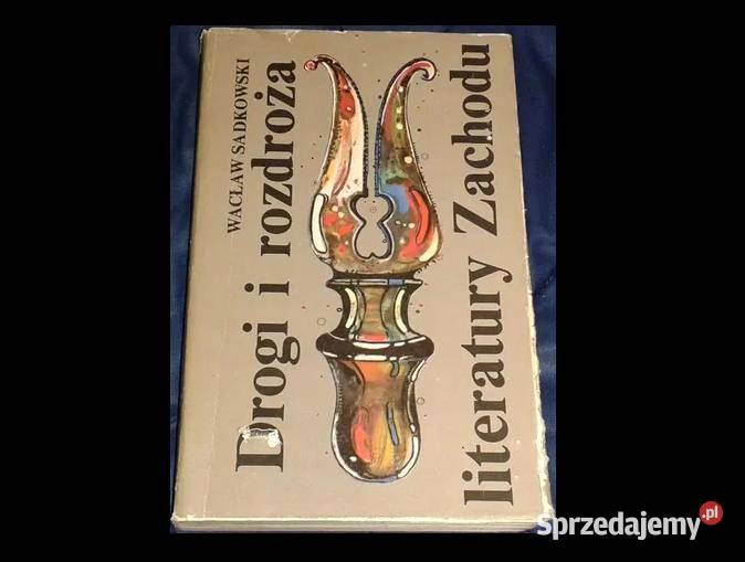 Drogi i rozdroża literatury Zachodu Wacław lubelskie Chełm