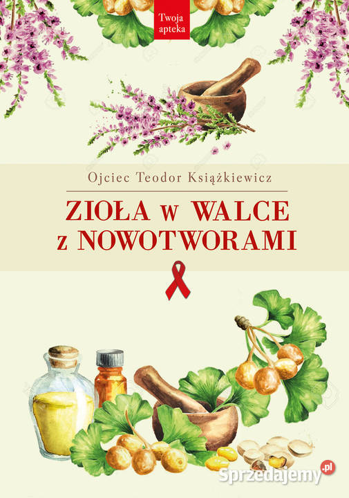 MEDYCYNA Zioła w walce z nowotworami zdrowie, pierwsza pomoc Szczecin