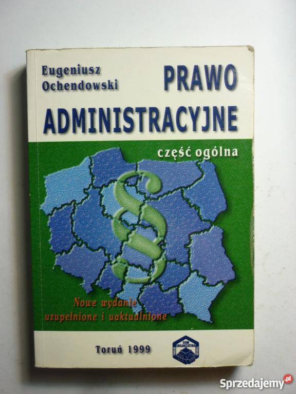 PRAWO ADMINISTRACYJNE EUGENIUSZ OCHĘDOWSKI Łódź sprzedam