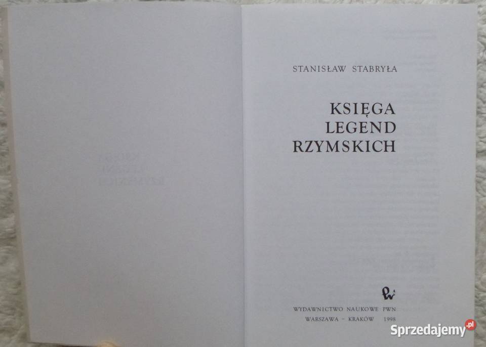 Księga legend rzymskich Stanisław Stabryła Warszawa