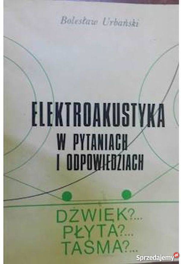 ELEKTROAKUSTYKA W PYTANIACH I ODPOWIEDZIACH mazowieckie Radom