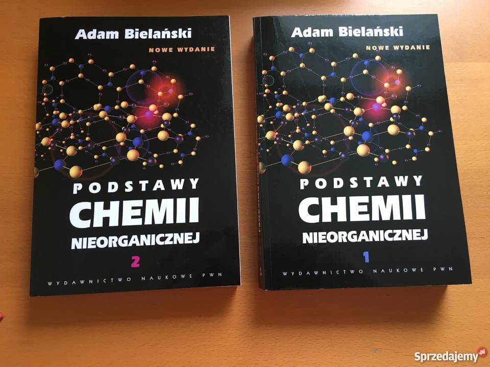 Podstawy chemi nieorganicznej tom 1 i tom 2 Adam Poznań sprzedam