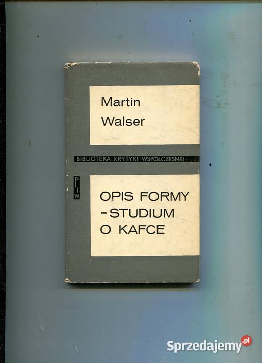 Opis formy Studium o Kafce Martin Walser Książki i Podręczniki Szczecin