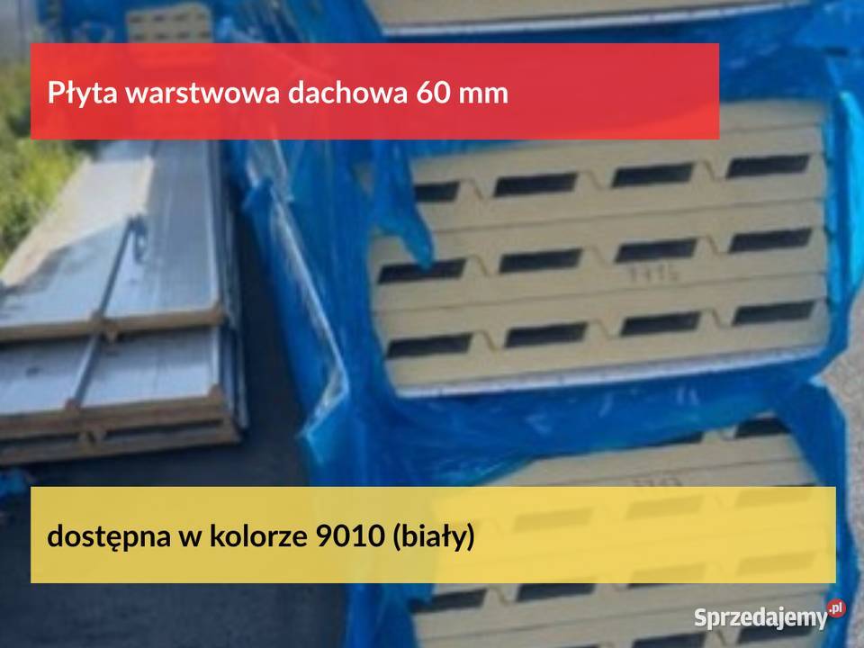 Dachowa płyta warstwowa 60mm Cennik odbiór z sprzedam
