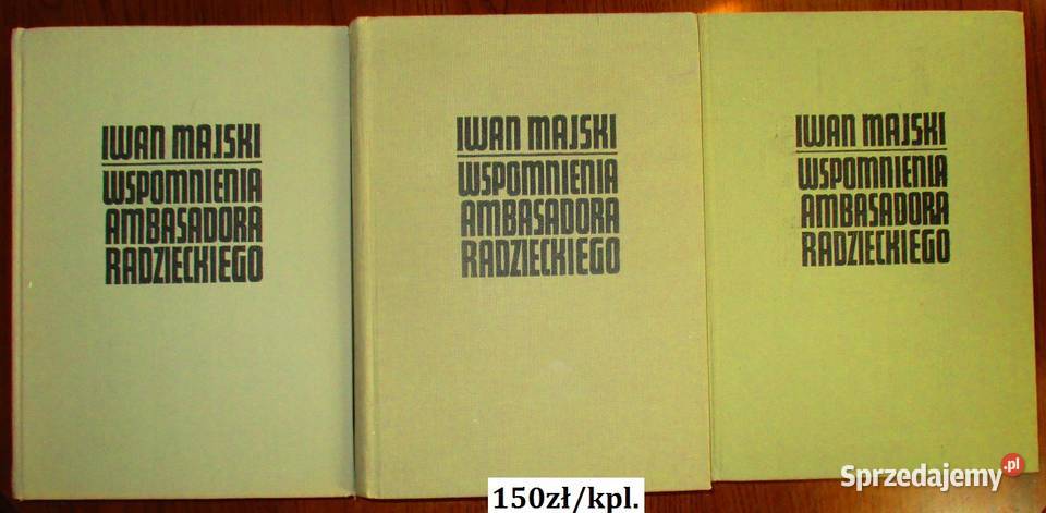 Iwan Majski Wspomnienia ambasadora radzieckiego historia, archeologia Łódź