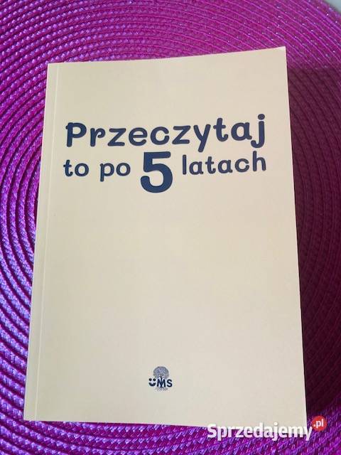 Przeczytaj to 5 latach motywacja, rozwój osobisty Książki i Podręczniki mazowieckie Warszawa