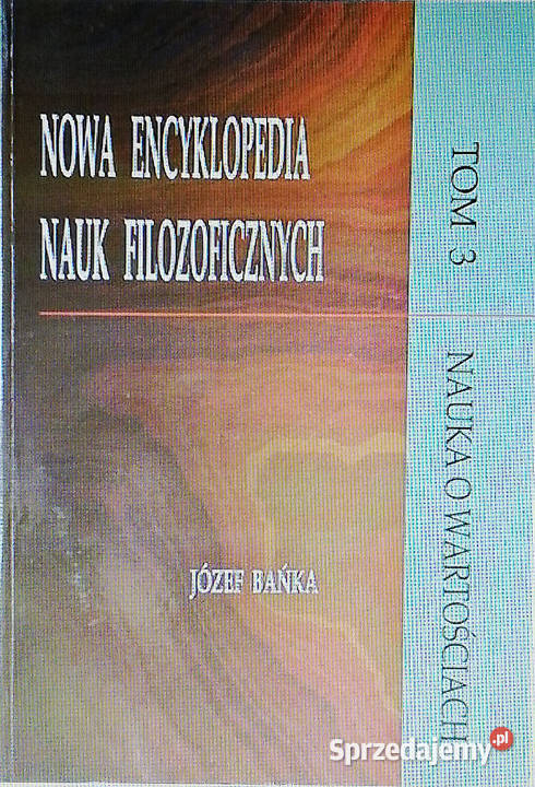 Nowa encyklopedia nauk filozoficznych Tom 3 łódzkie Łódź