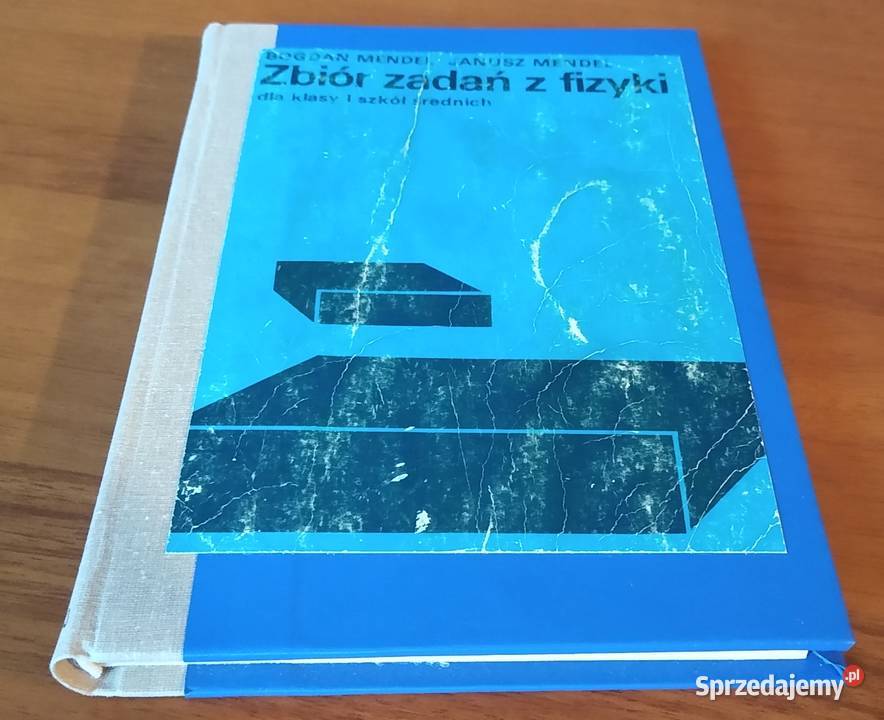 Zbiór zadań z fizyki klasy I 1 szkół średnich Rok wydania 1989 pomorskie Gdańsk