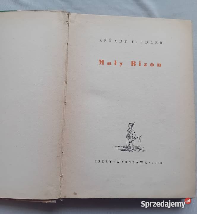 Arkady Fiedler Mały Bizon Iskry 1958r Wydanie V wielkopolskie Koźminek