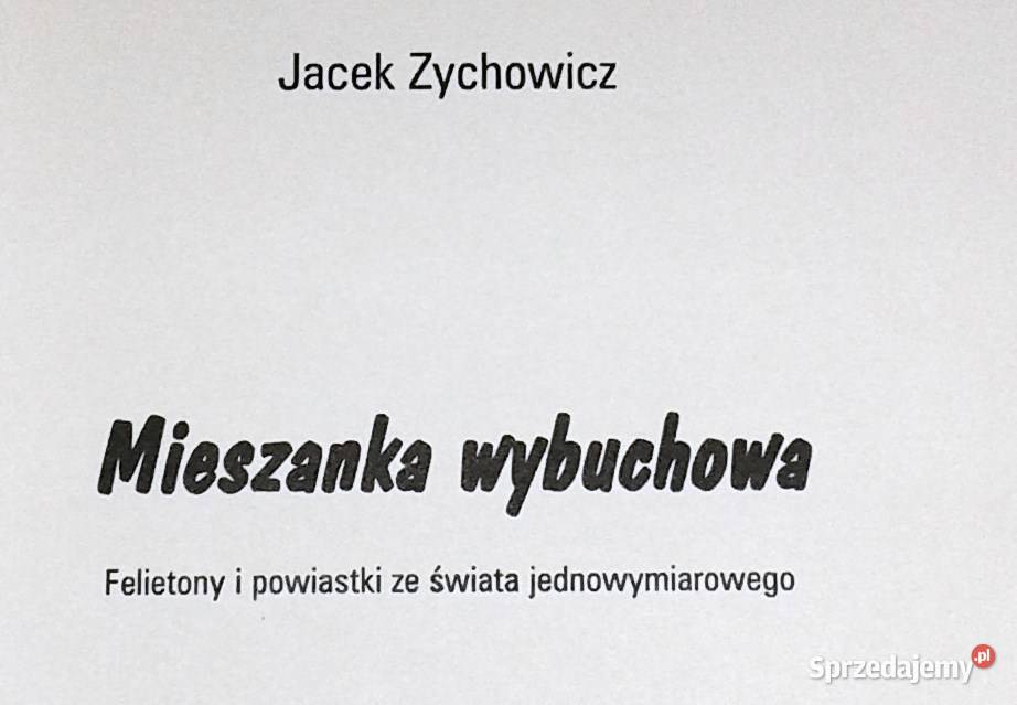 Mieszanka wybuchowa Jacek Zychowicz miękka sprzedam