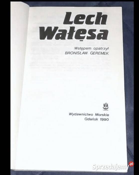 Lech Wałęsa Wstępem opatrzył Bronisław Geremek