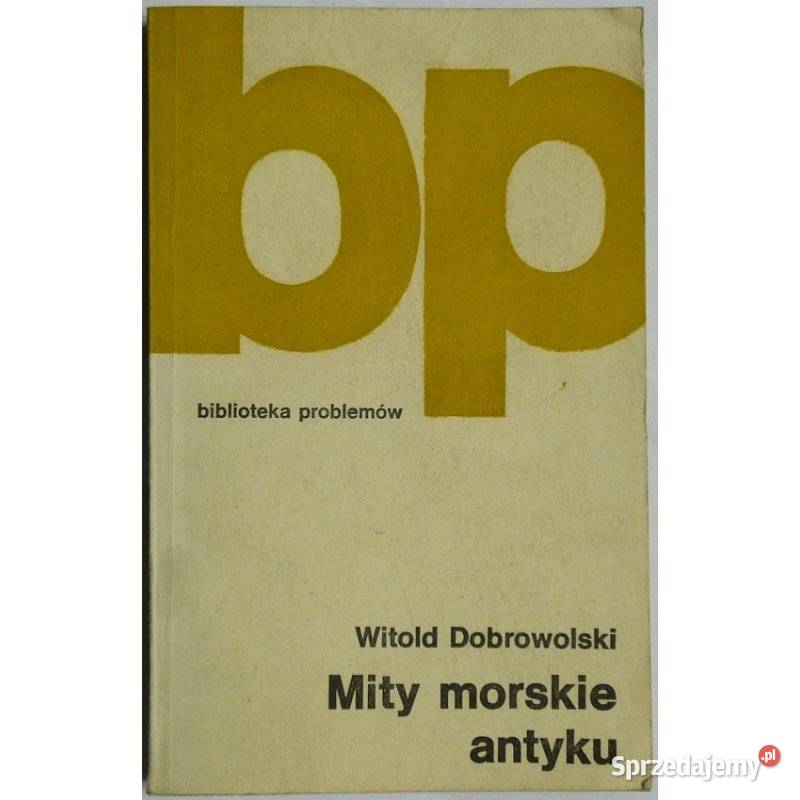 Mity morskie antyku Dobrowolski Witold małopolskie sprzedam