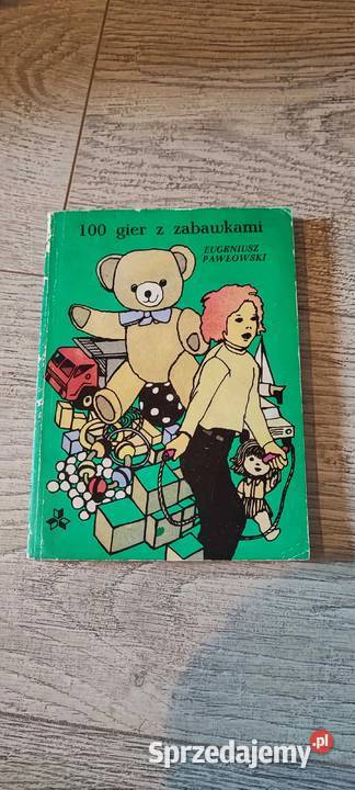Książka 100 gier z zabawkami Eugeniusz Pawłowski Kraków
