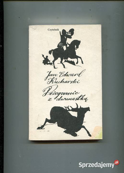 Pożegnanie z dwunastką Jan Edward Kucharski Szczecin