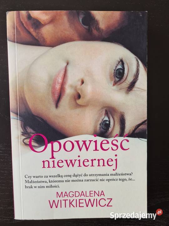 Opowieść niewiernej -  Magdalena Witkiewicz