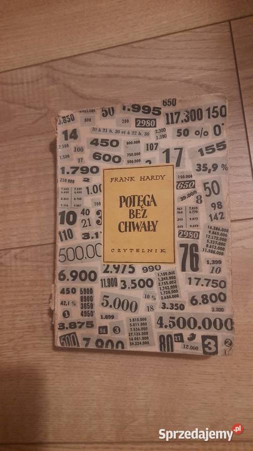 Frank Hardy Potęga bez chwały Rok wydania 1952 Serock
