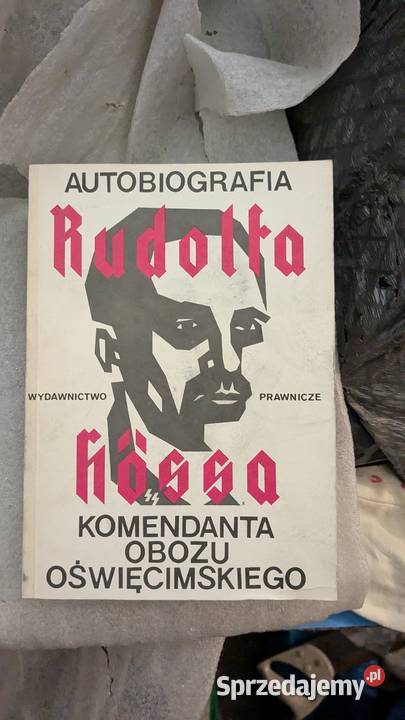 Autobiografia Rudolfa Hoessa Komendanta Obozu Szczecin sprzedam