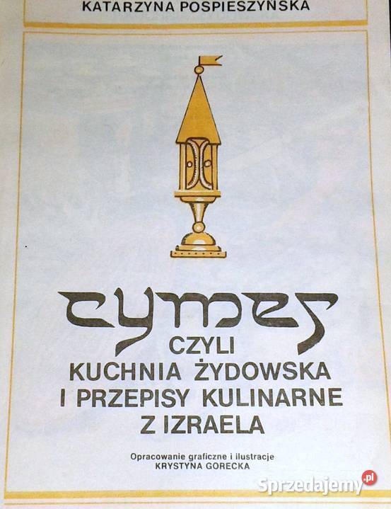 Cymes czyli kuchnia Żydowska Katarzyna Chełm