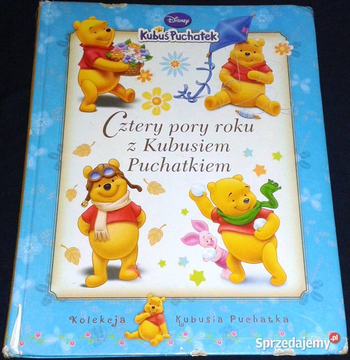 Cztery pory roku z Kubusiem Puchatkiem Marek Chełm