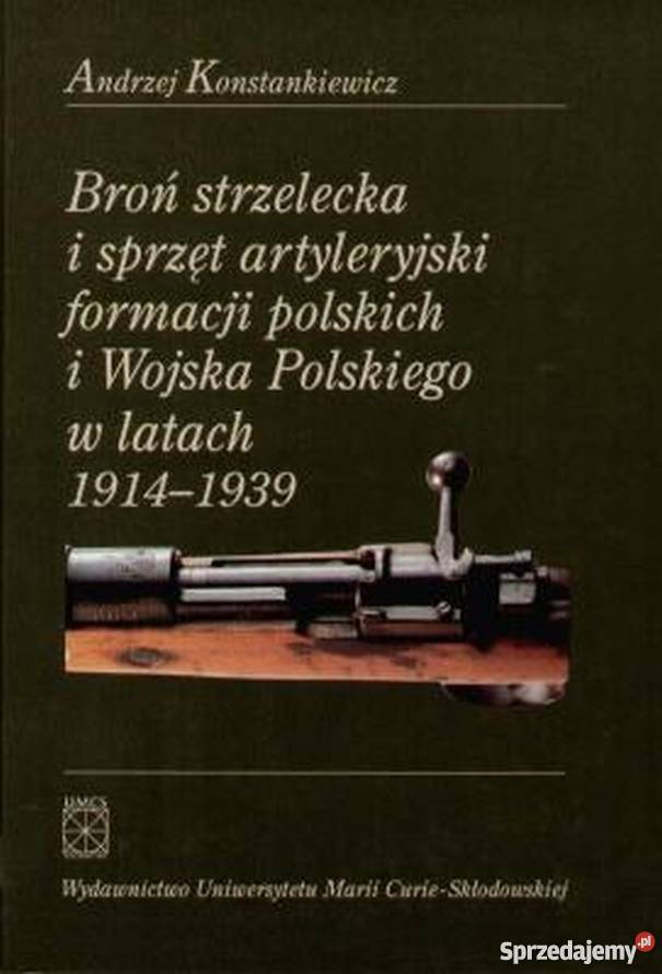 BROŃ STRZELECKA I SPRZĘT ARTYLERYJSKI WP Chełm