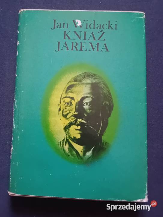 Jan Widacki Kniaź jarema Śląsk 1984 r Wydanie I wielkopolskie Koźminek sprzedam