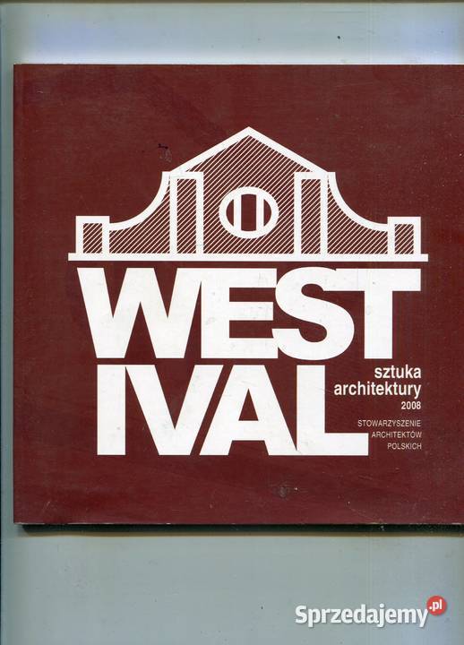 Westival sztuka architektury 2008 Paweł Knap red Rok wydania 2009 zachodniopomorskie Szczecin