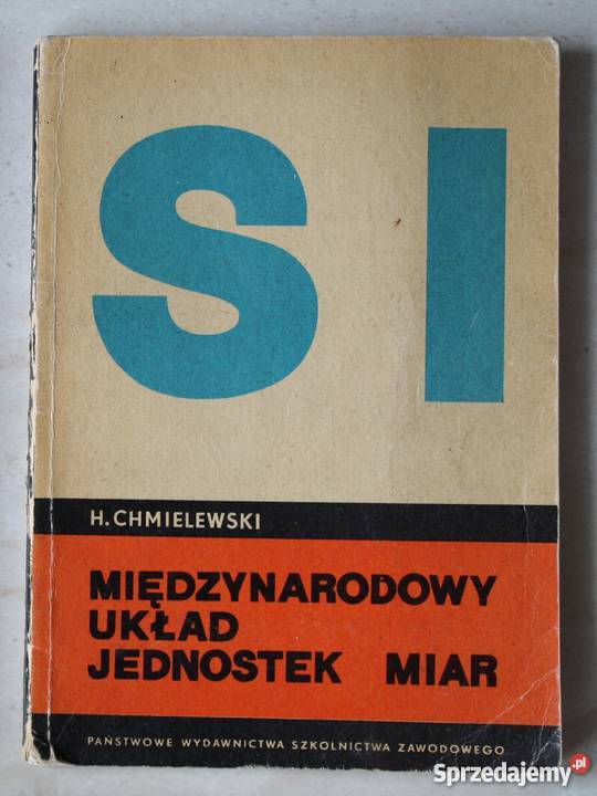Międzynarodowy Układ Jednostek Miar HChmielewski pomorskie Straszyn