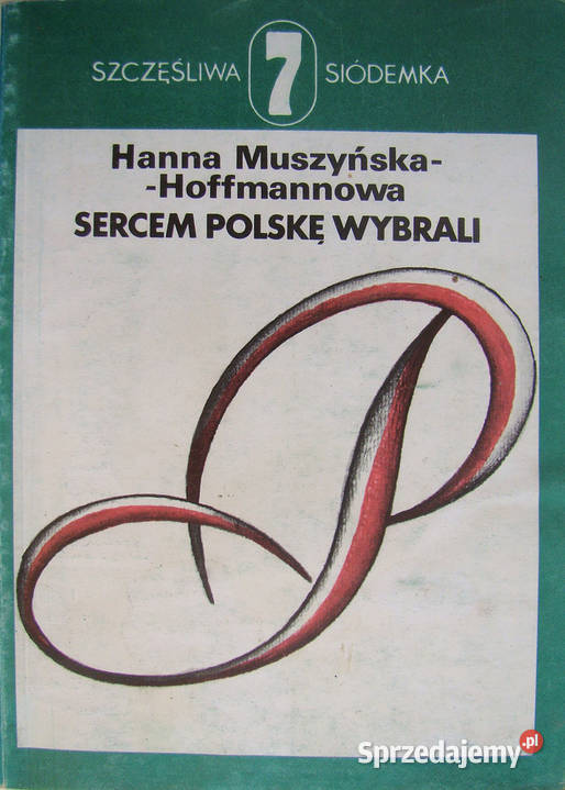 Sercem Polskę wybrali Szczęśliwa siódemka Limanowa sprzedam