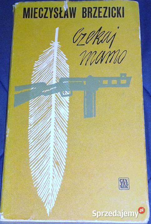 Czekaj mamo Mieczysław Brzezicki Chełm