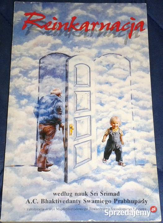 Reinkarnacja według nauk Sri Srimad AC Rok wydania 1994 Chełm