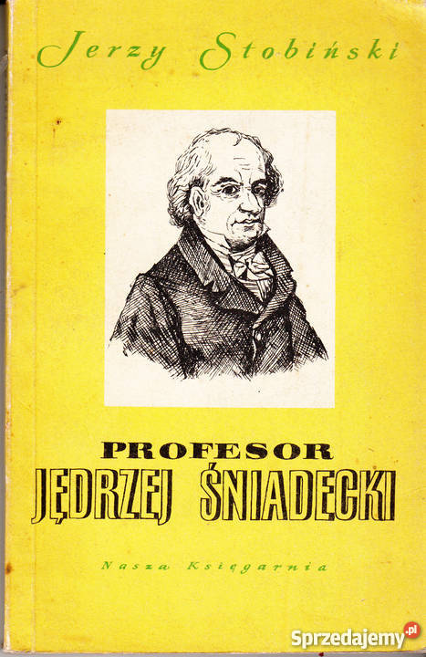 01802 PROFESOR JĘDRZEJ ŚNIADECKI JERZY STOBIŃSKI małopolskie