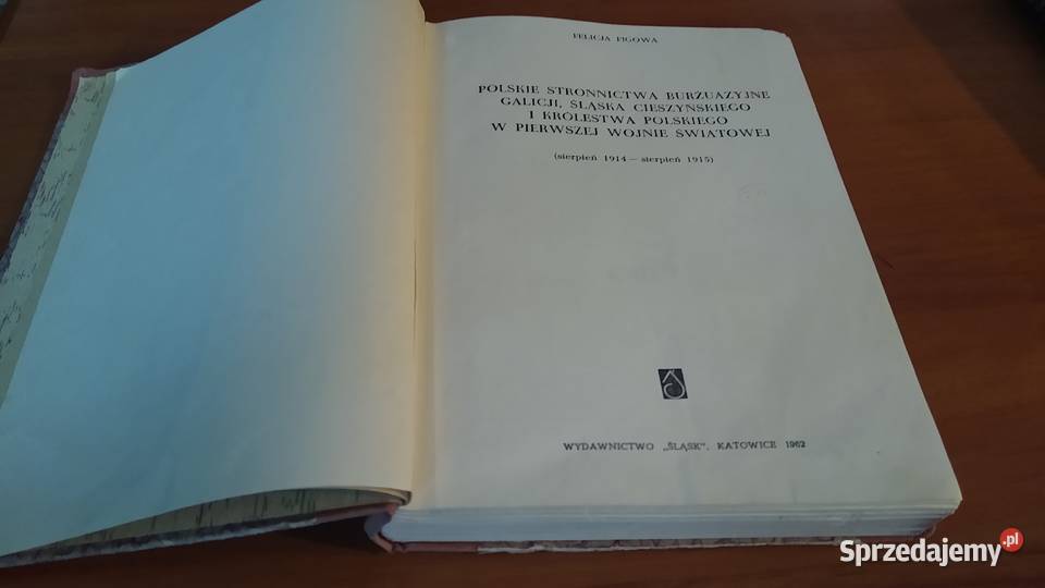 Polskie stronnictwa burżuazyjne Galicji Śląska twarda pomorskie