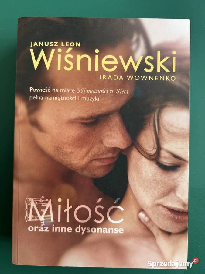 Miłość inne dysonanse Janusz Leon Wiśniewski Lublin