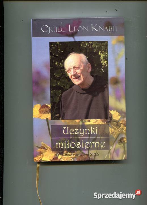 Uczynki miłosierne Ojciec Leon Knabit Pozostałe Szczecin