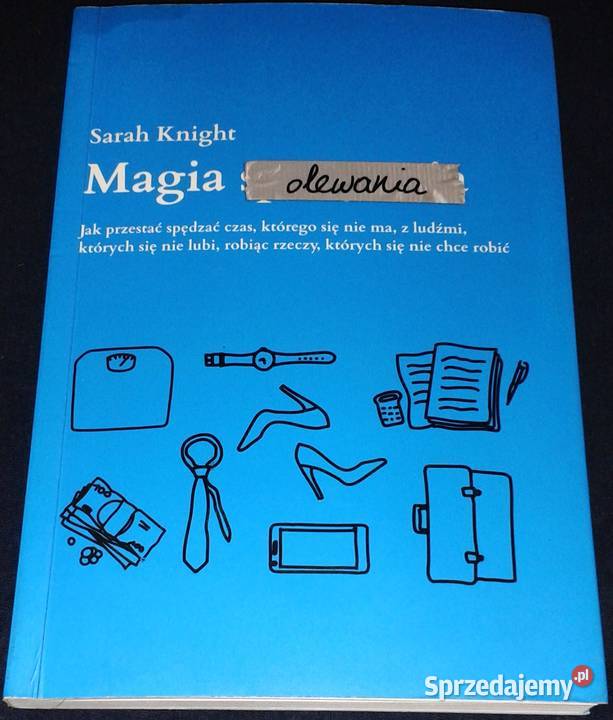 Magia olewania Sarah Knight Chełm