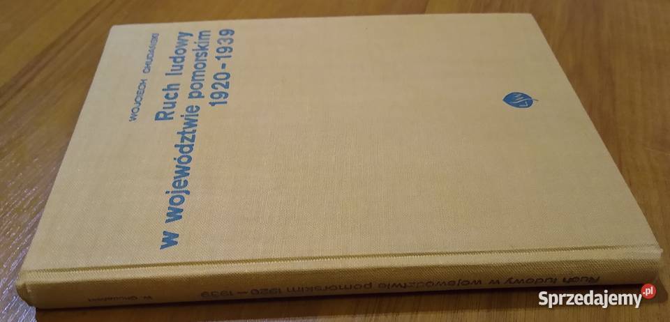 Ruch ludowy w województwie pomorskim 19201939 Gdańsk sprzedam