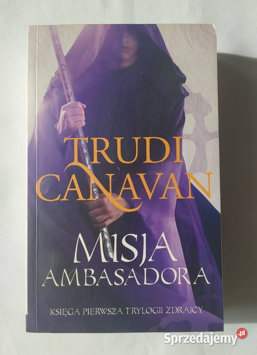 MISJA AMBASADORA Trudi Canavan księga 1 fantasy Hajnówka