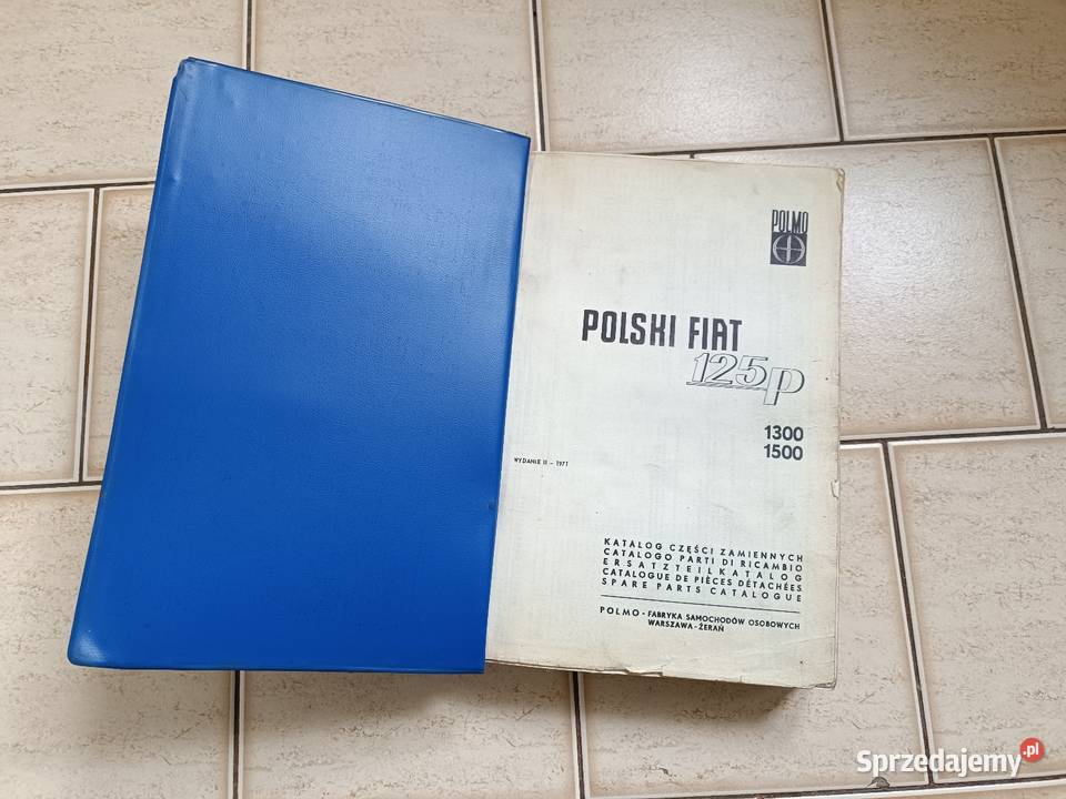 Polski Fiat 125p katalog części zamiennych Rok wydania 1971 Pruszków sprzedam