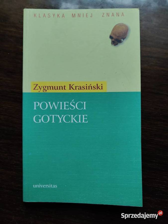 Powieści gotyckie Zygmunt Krasiński Klasyka Proza i poezja