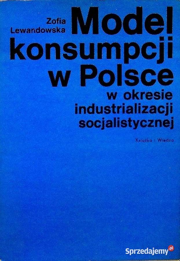 Model konsumpcji w Polsce Lewandowska Zofia Świdnica