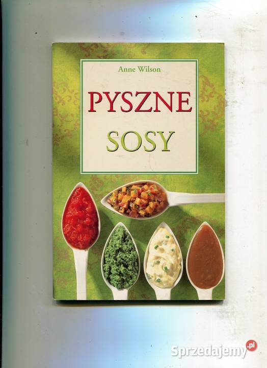 Pyszne sosy Anne Wilson miękka Szczecin