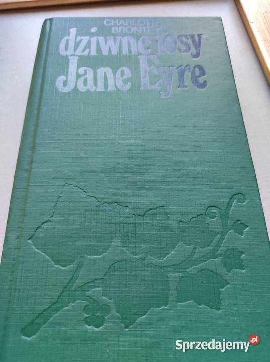 Charlotte Bronte Dziwne losy Jane Eyre Kielce