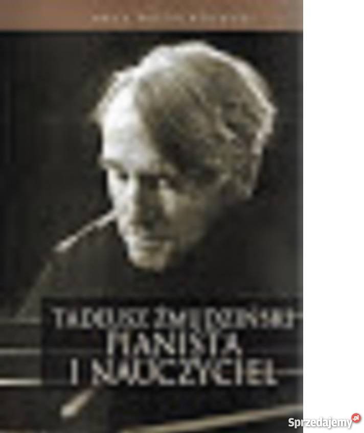 TADEUSZ ŻMUDZIŃSKI PIANISTA I NAUCZYCIEL mazowieckie Warszawa