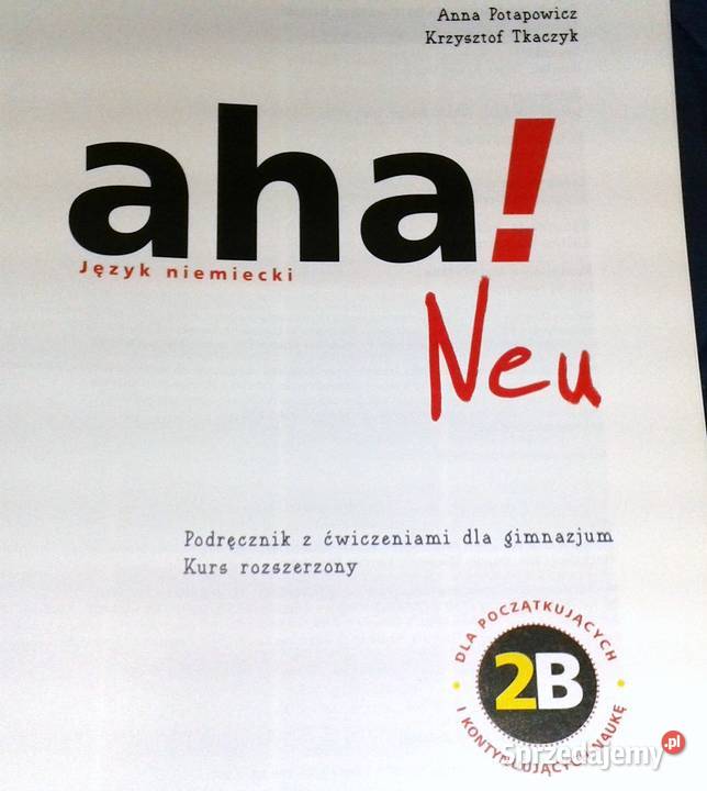 Aha 2B Neu Język niemiecki A Potapowicz K Chełm
