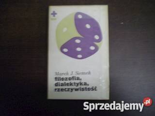 Filozofia dialektyka rzeczywistość Siemek FA filozofia, historia filozofii Goleniów