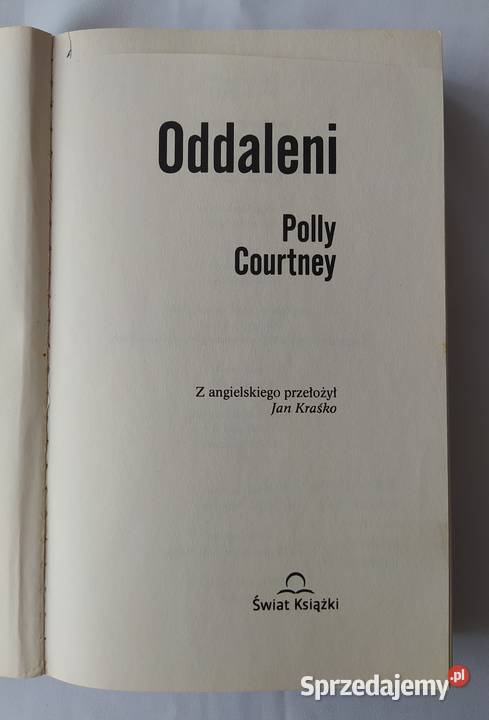 ODDALENI Polly Courtney Rok wydania 2009 Hajnówka