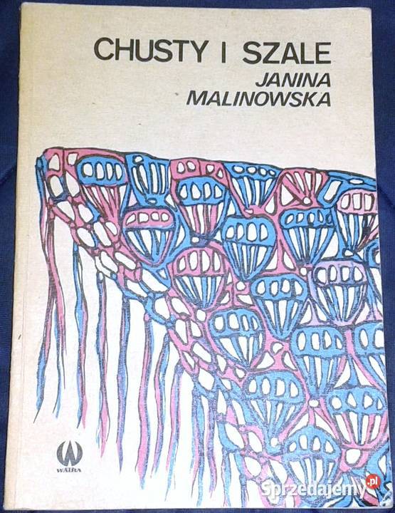 Chusty i szale Janina Malinowska Chełm